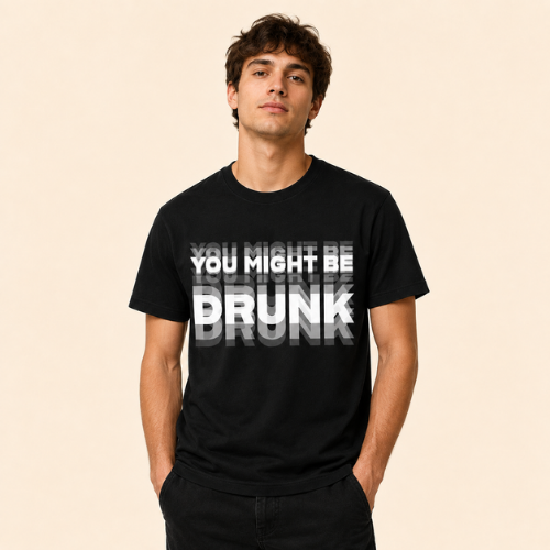 You Might Be Drunk