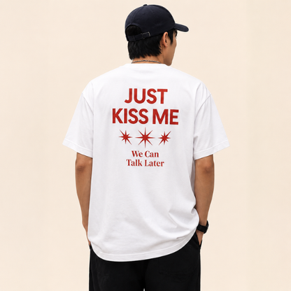 Just Kiss Me