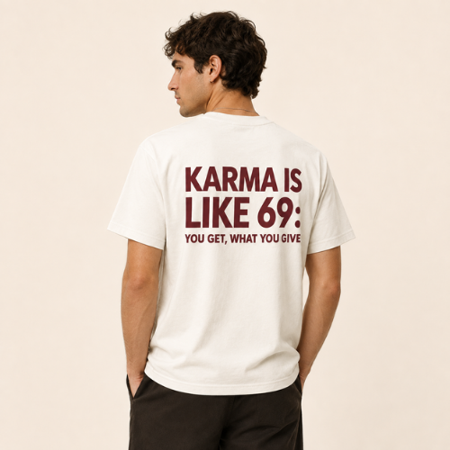 Karma Is Like 69
