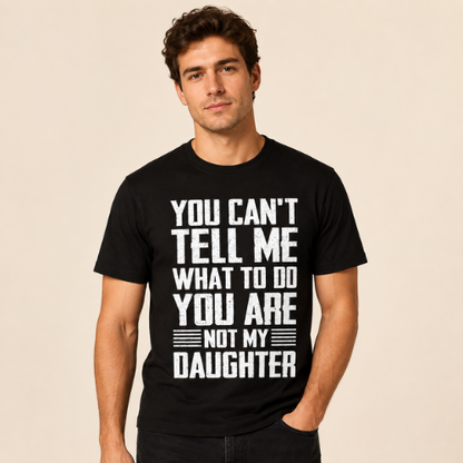 You Can´t Tell Me What To Do